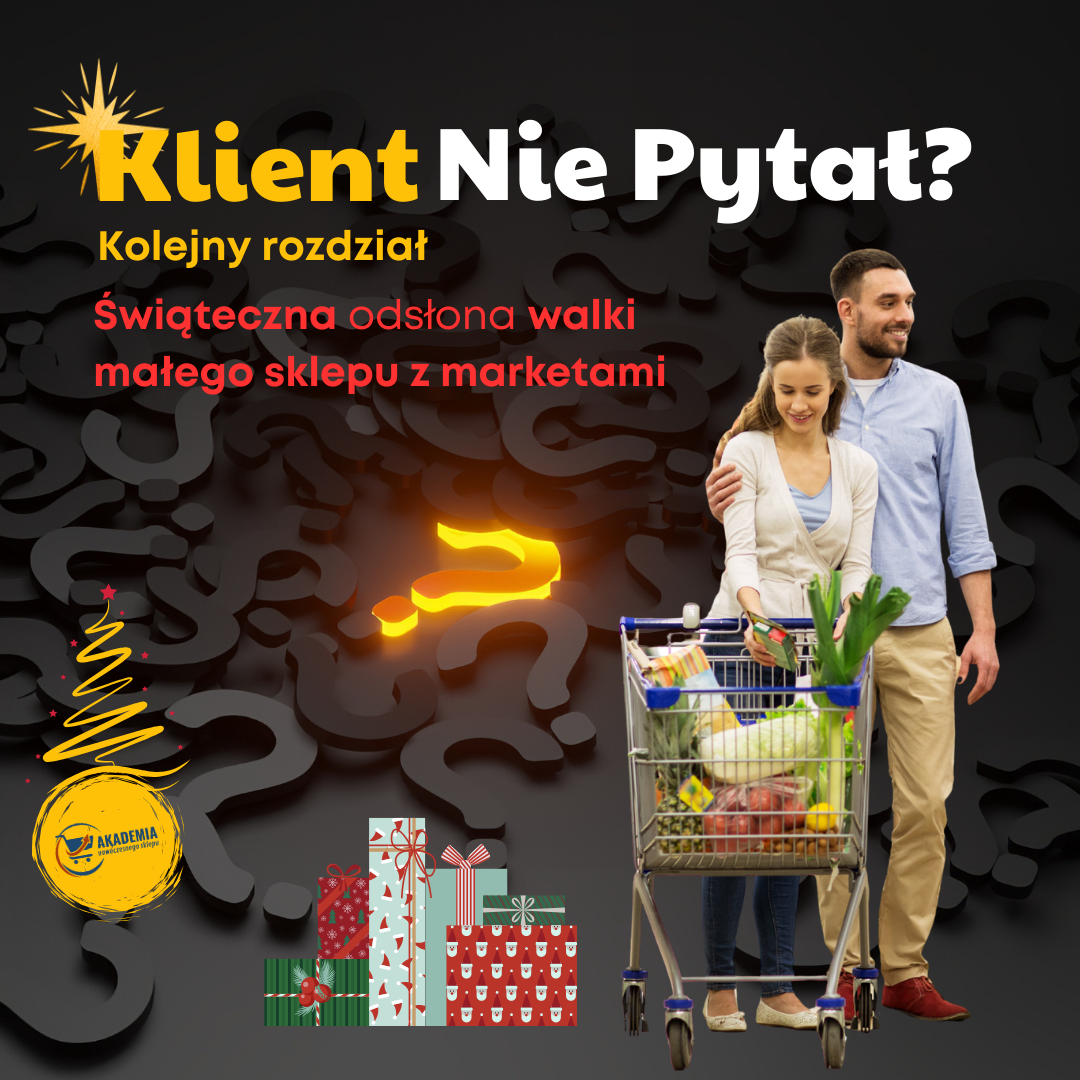 KLIENT NIE PYTAŁ – KOLEJNY ROZDZIAŁ