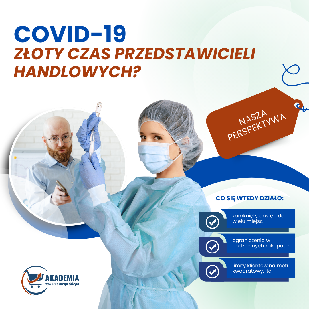 COVID – ZŁOTY CZAS PRZEDSTAWICIELI HANDLOWYCH